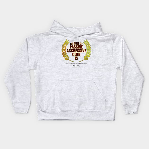 Passive Aggressive Club Kids Hoodie by INLE Designs